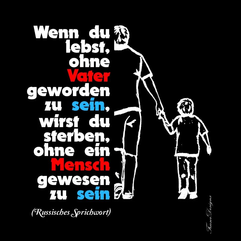 Papa ist der Beste Mann, russisches Sprichwort