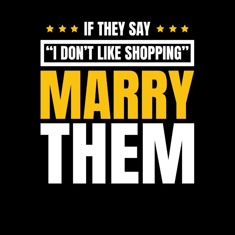 Si vous dites que je n’aime pas faire du shopping