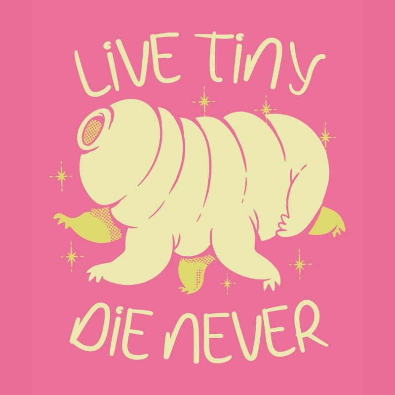 Live Tiny The Never Science Lover Tardigrades