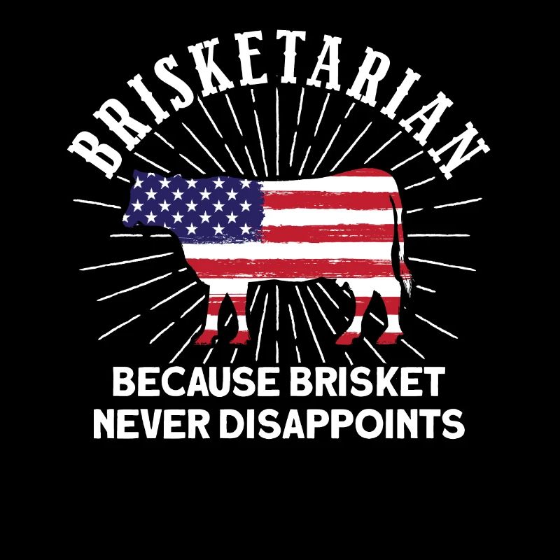 Brisketarian Because Brisket Never Disappoints