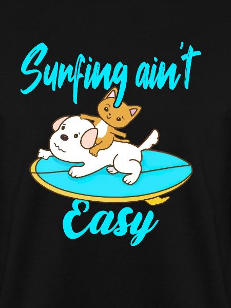 Surfing ain't Easy