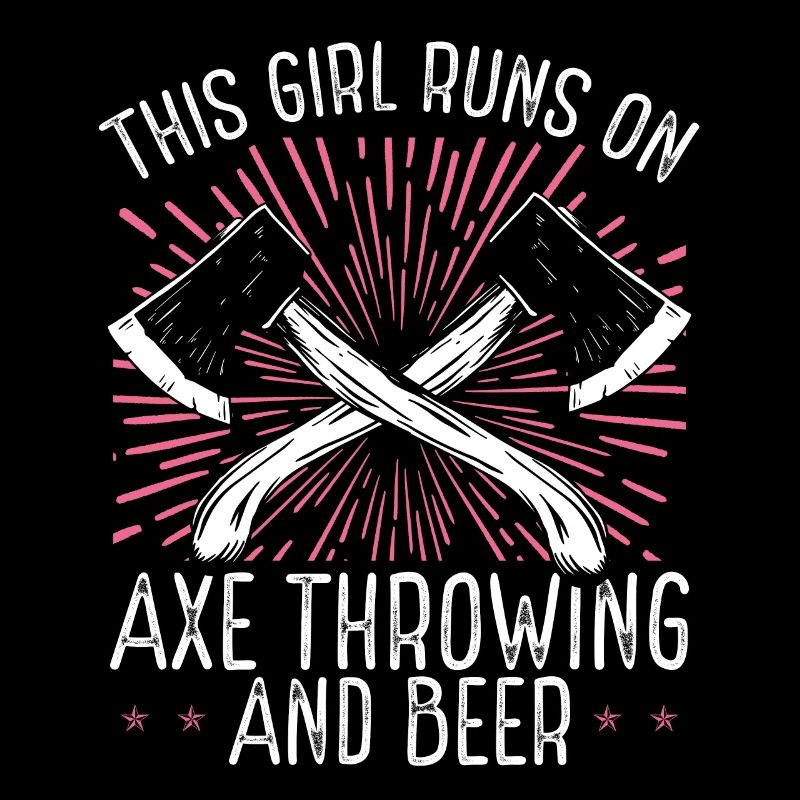 Axe Throwing Girl Beer Drinking Thrower Axe Quote