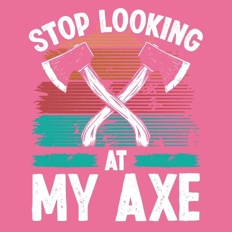 Axe Throwing Stop looking at my Axe Thrower Quote
