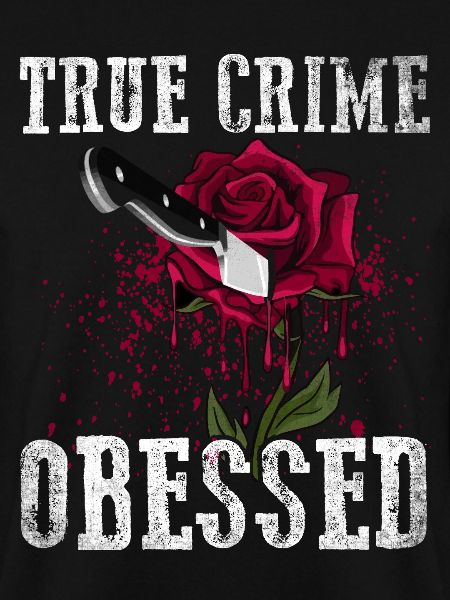 True Crime Obsessed