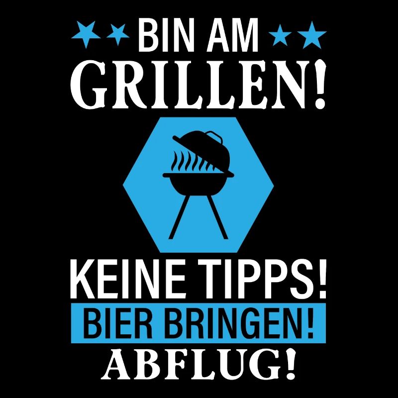 Bin am grillen keine Tipps Bier bringen Abflug!