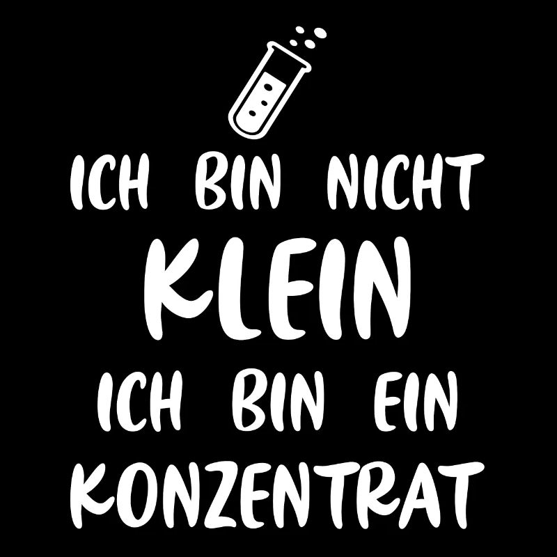 Ich bin nicht klein Ich bin ein Konzentrat