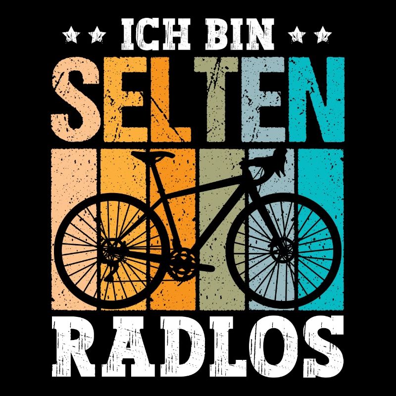 Ich bin selten Radlos