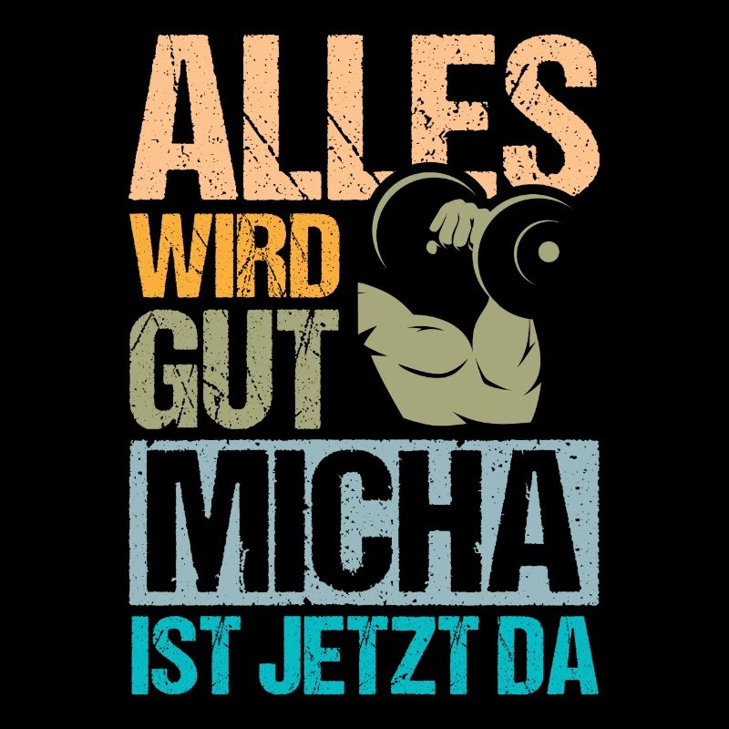 Alles wird gut Micha ist da