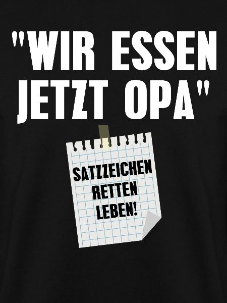 Wir essen jetzt Opa