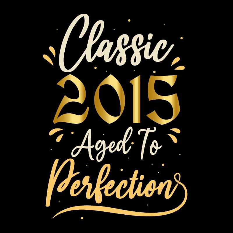 Geburtstag 2015 Geschenk 2015 Classic 2015