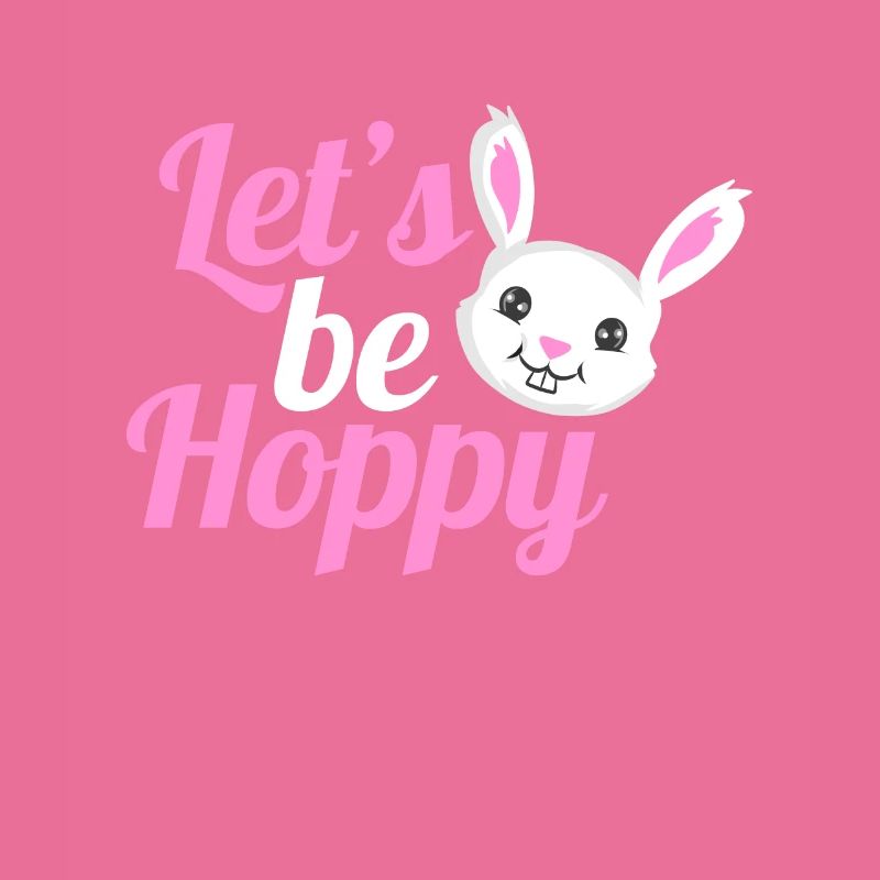 Cute And Funny Easter Rabbit Let's Be Hoppy On