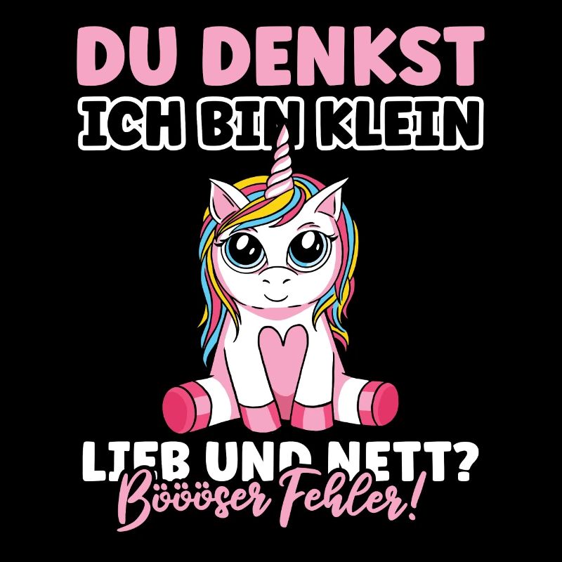 Du denkst ich bin klein lieb nett?