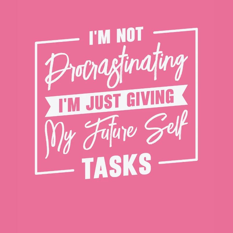 Procrastinating Tasks Procrastinator Delaying Work