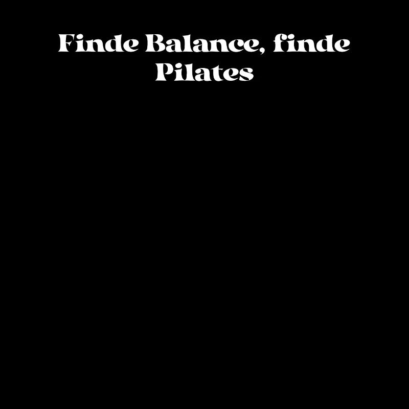 Pilates - Finde Balance, finde Pilates