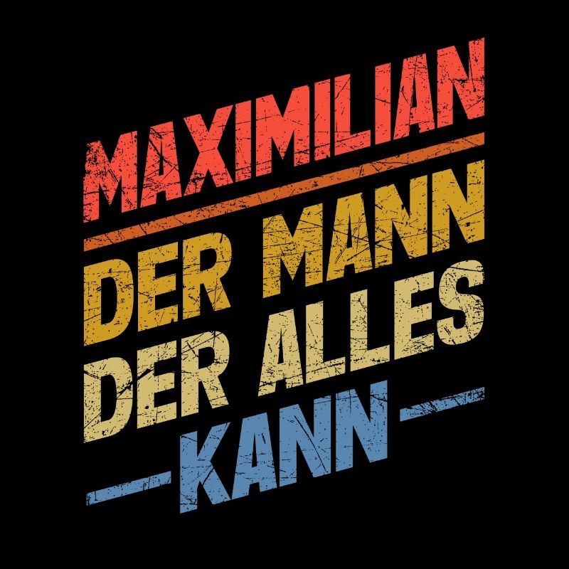 Maximilian Der Mann Der Alles Kann Name Maximilian