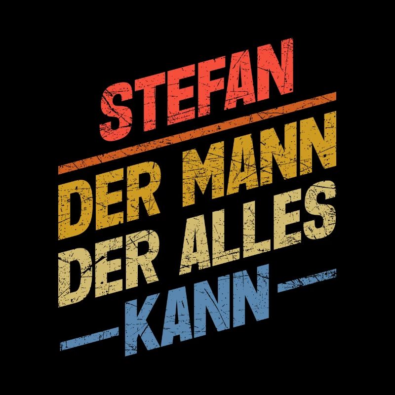 Stefan Der Mann Der Alles Kann Vorname Stefan