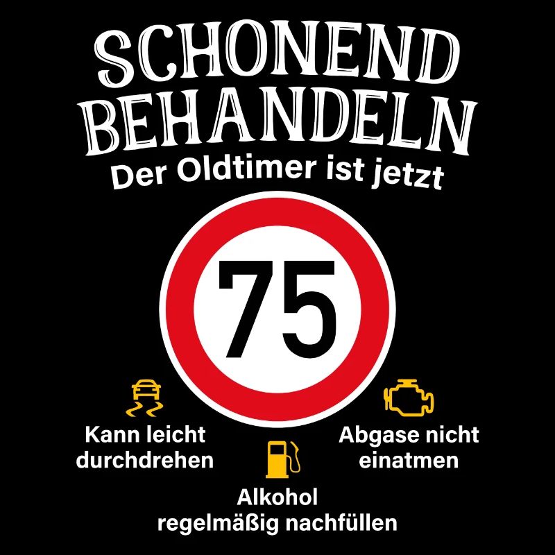 75. Geburtstag Schonend Behandeln Oldtimer Ist 75