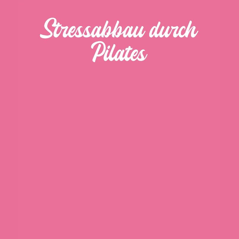 Pilates - Stressabbau durch Pilates