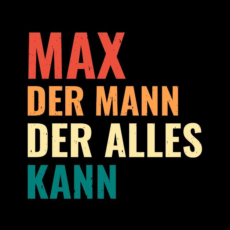 Max Der Mann Der Alles Kann Vorname Max