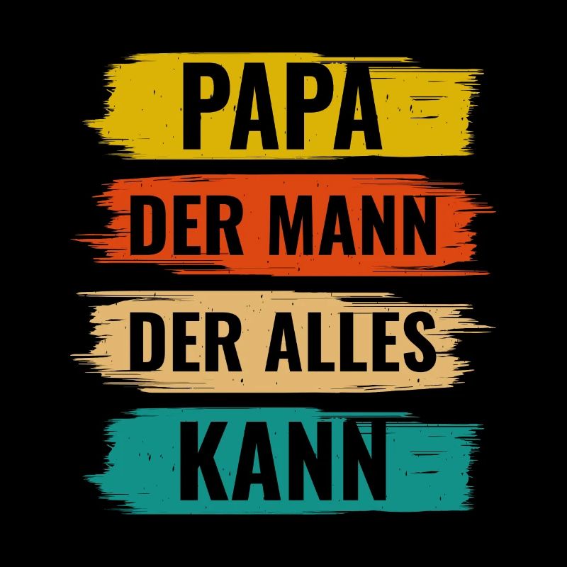 Papa Der Mann Der Alles Kann Vatertag Vater