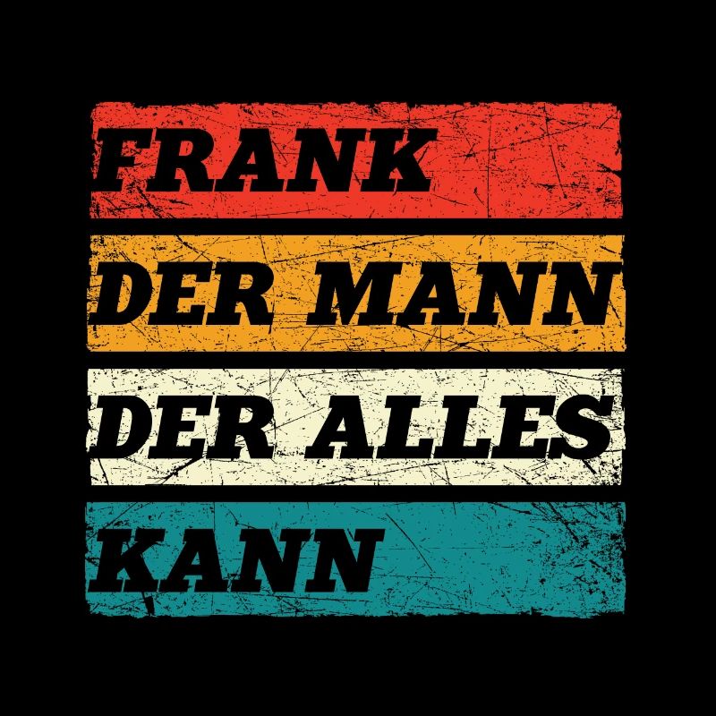 Frank Der Mann Der Alles Kann Vorname Frank