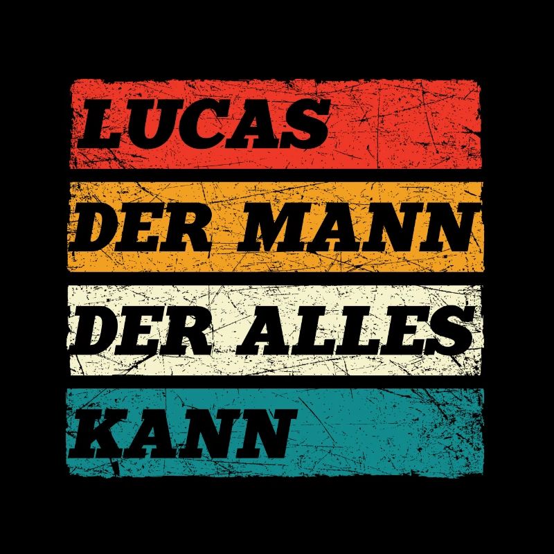 Lucas Der Mann Der Alles Kann Vorname Lucas