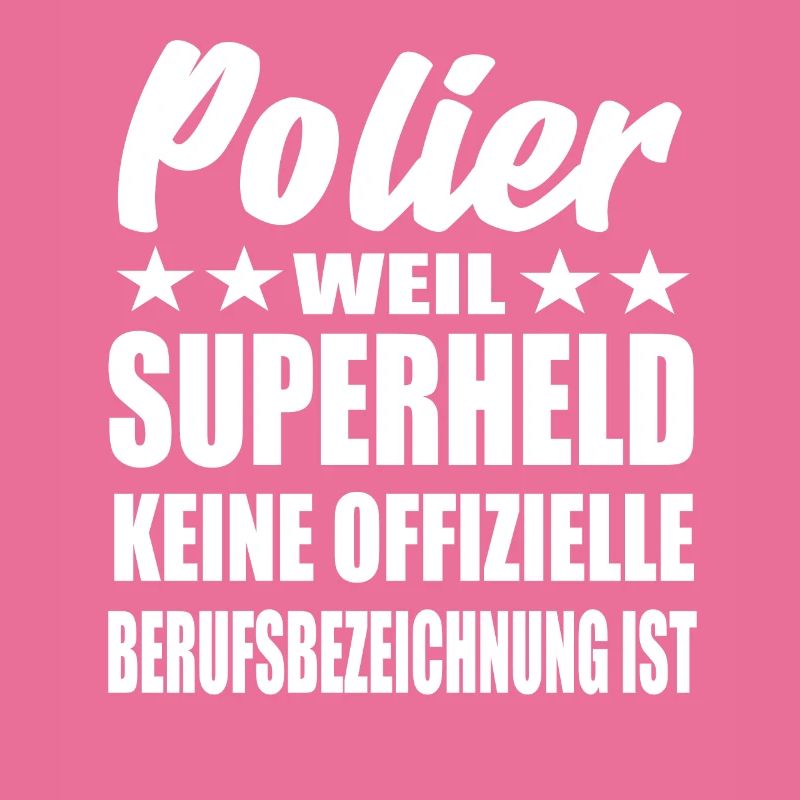 Polier Superheld Spruch