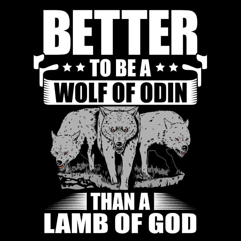 Es Ist Besser, Ein Wolf Odin Zu Sein Als Ein Lamm