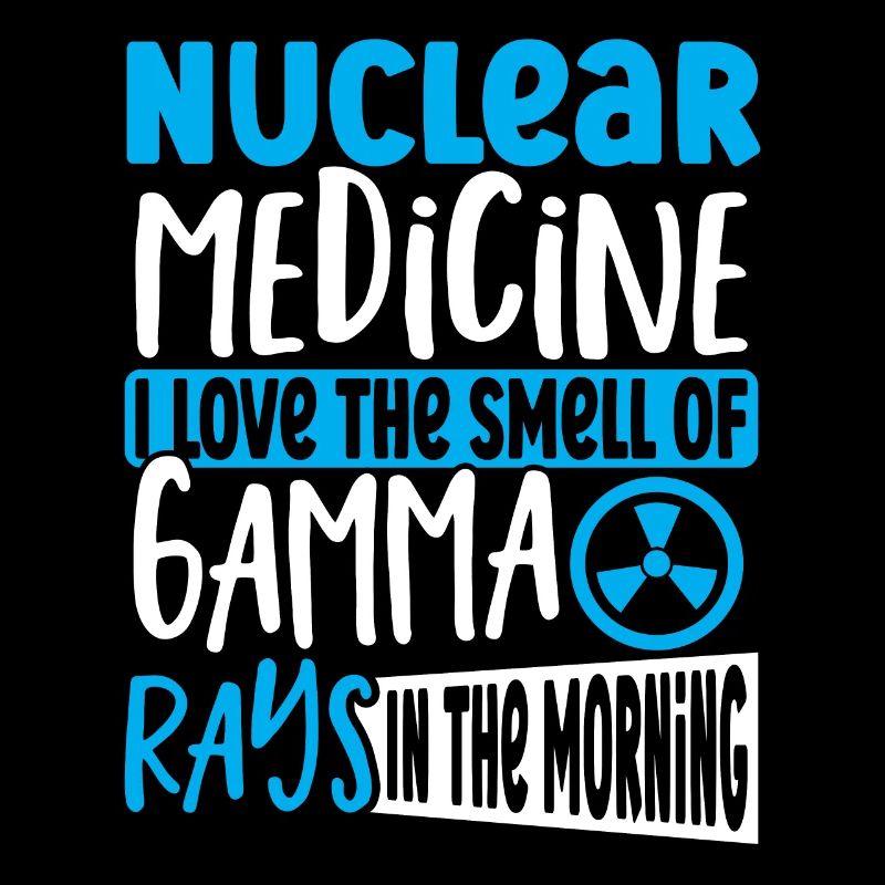 Médecine nucléaire J’aime l’odeur de