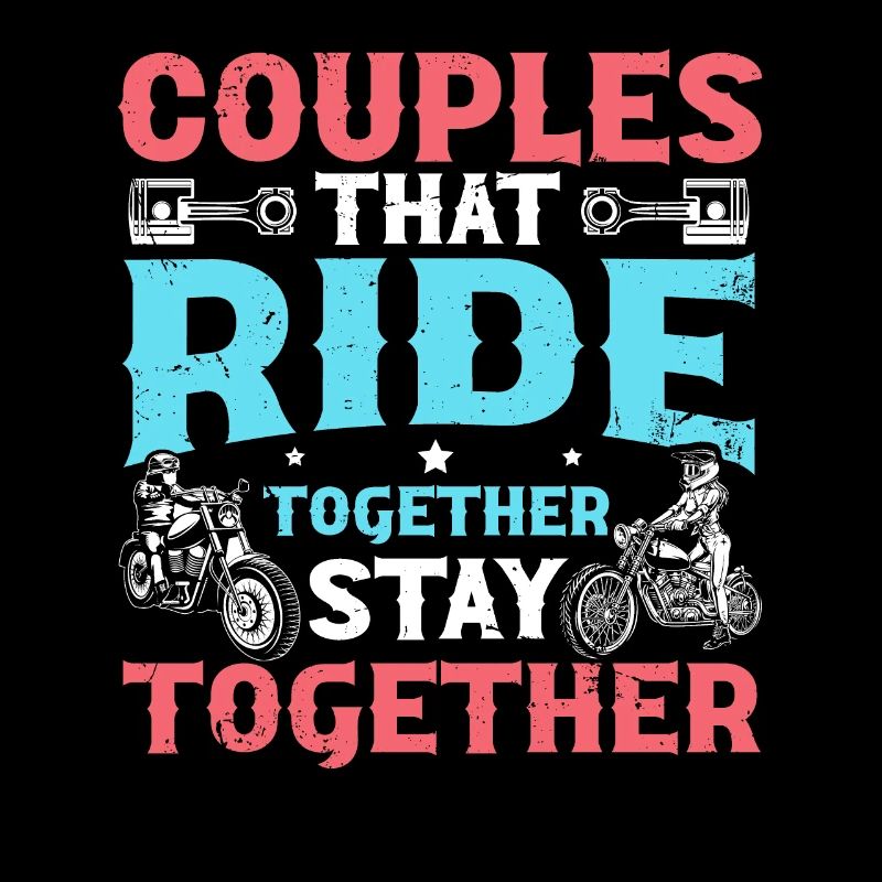 Couples That Ride Together Stay Together Biker