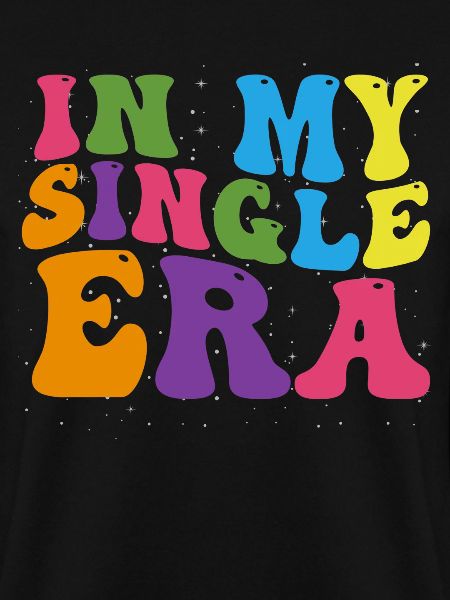 In my single era