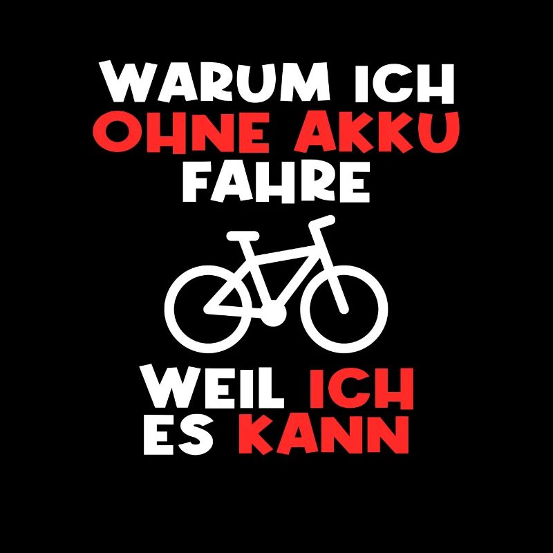 Fahrrad ohne Akku Spruch