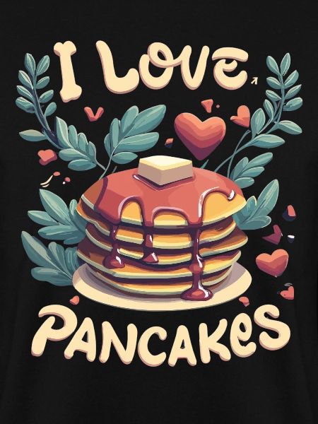 I love Pancakes