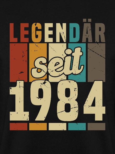 Legendary since 1984