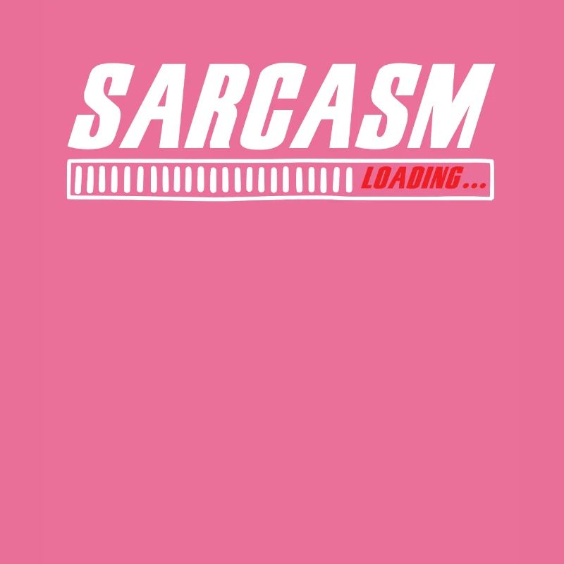 Sarcasm Loading Sarcasm Funny Humor Sarcastic