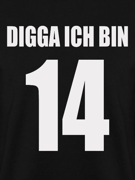 Digga ich bin 14