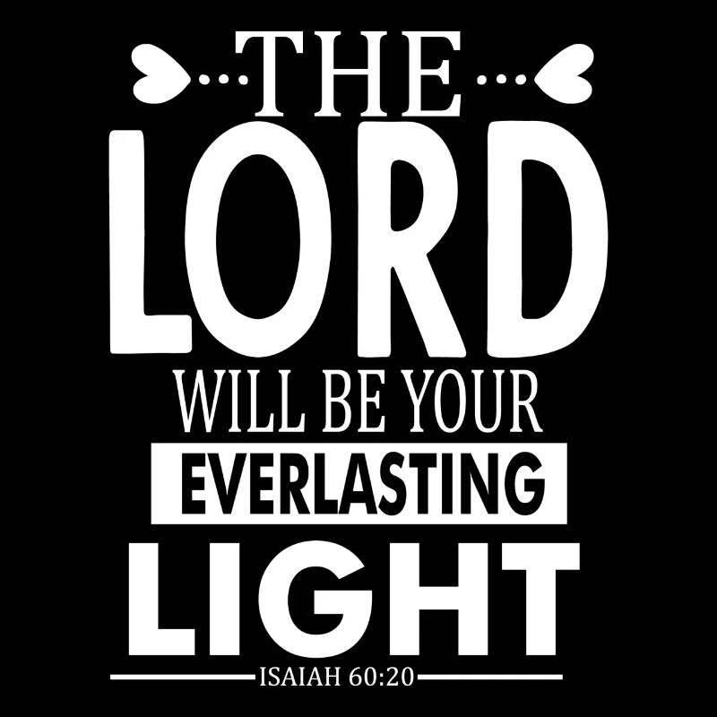 The Lord Will Be Your Everlasting Light