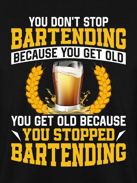 Bartender Mixologist Retired You