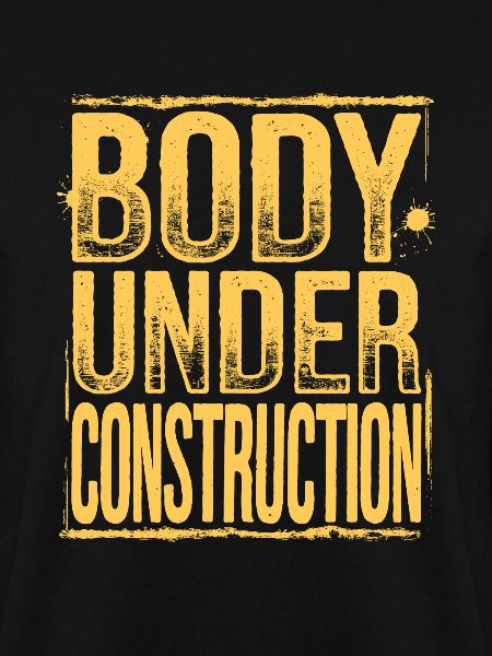 Body Under Construction