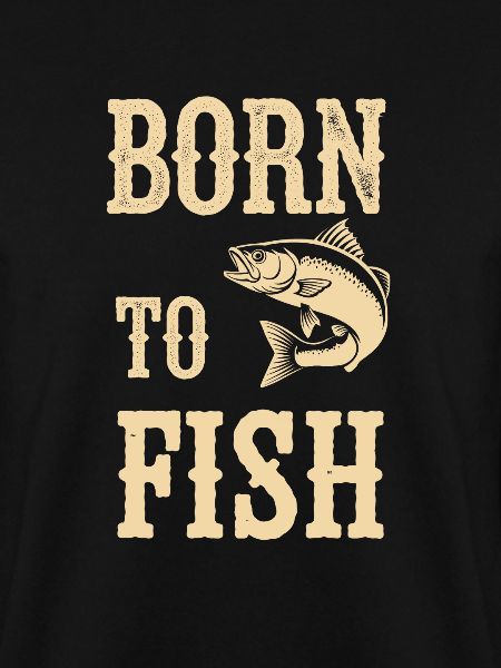 Born to fish