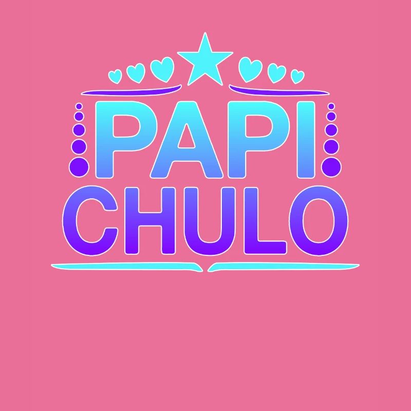 Papi Chulo - Latino Style Design