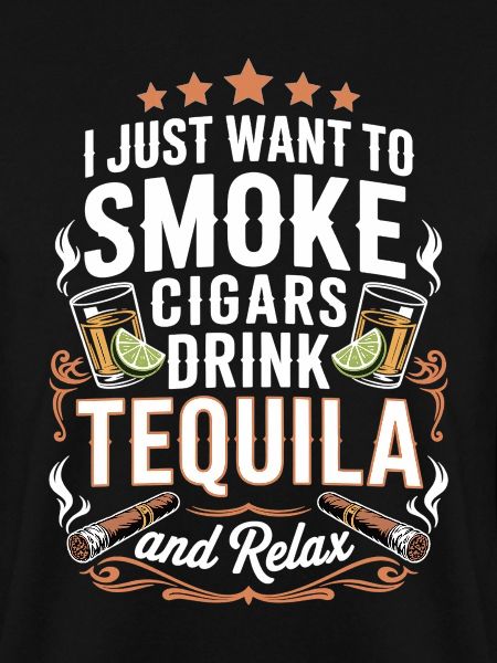 Cigars, Tequila, Relaxation