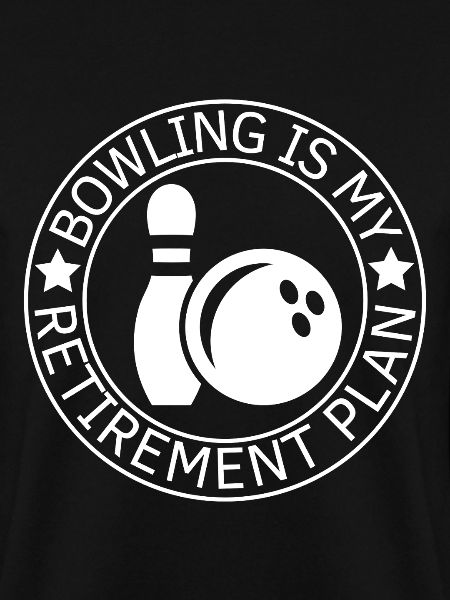 Bowling Retirement Saying Retiree