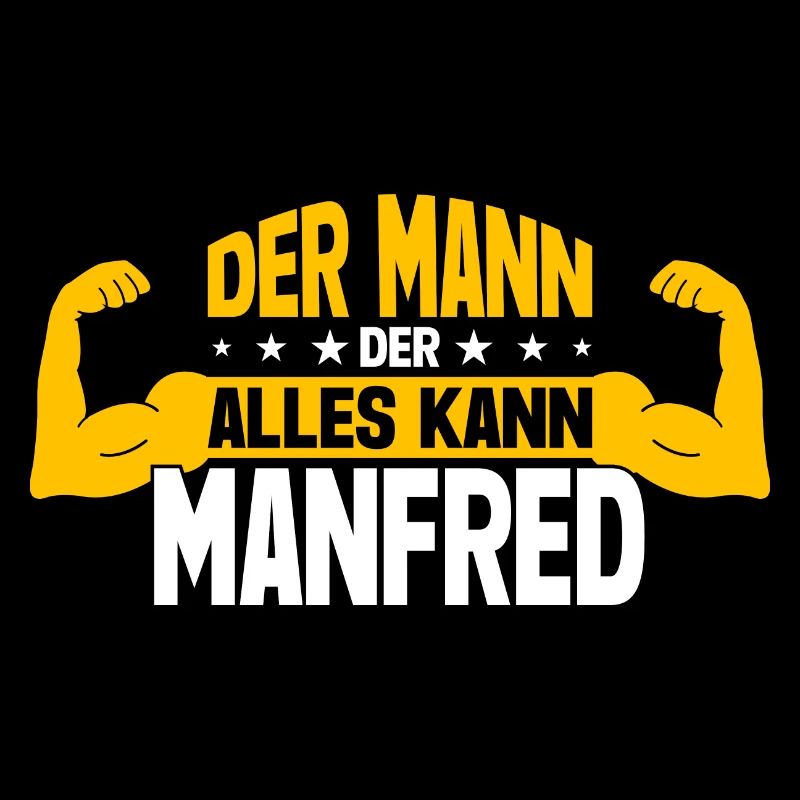 Manfred Der Mann Der Alles Kann Vorname Manfred