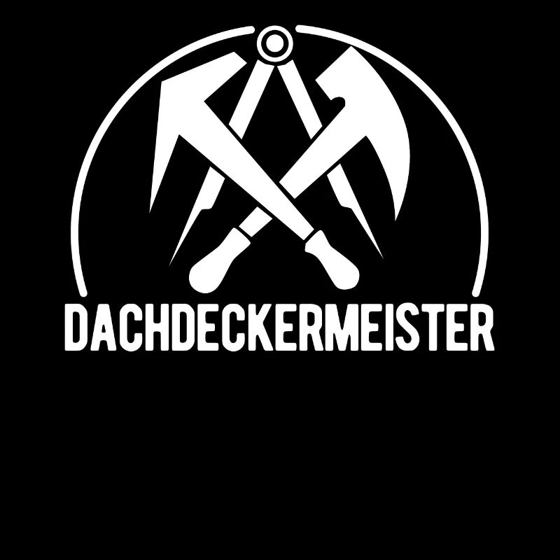 Dachdecker Meister Dachdeckermeister Geschenk