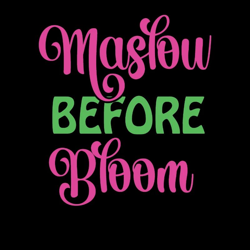 Maslow vor der Blüte