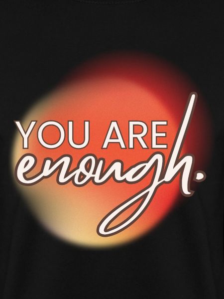 You're Enough