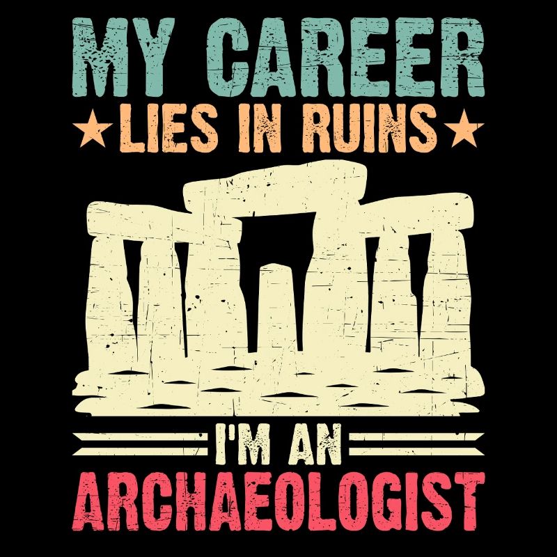 Ma carrière est en ruines Je suis archéologue