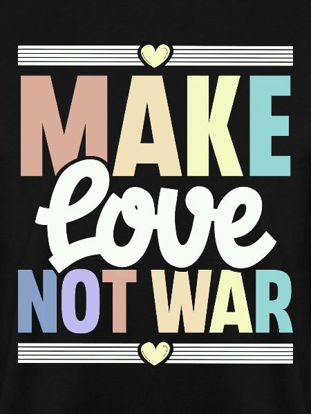 Make Love Not War