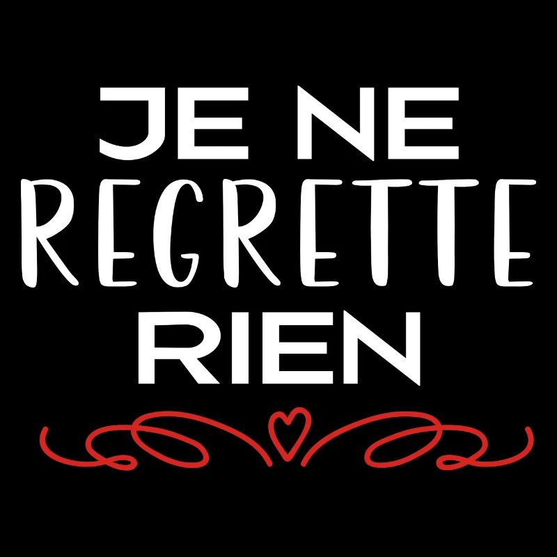 Je ne regrette rien